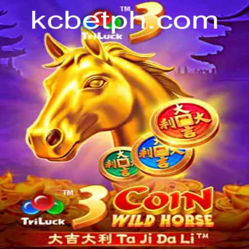 Exploring the Thrilling World of 3CoinWildHorse: A Unique Gaming Experience with KCBET
